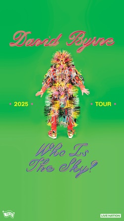 An Evening With David Byrne – Who is the Sky Tour