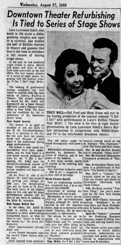 Before Shea's Performing Arts Center had their Broadway Season, we had the Shea's Buffalo Attractions: in 1969, Loew's tried offering a subscription series for touring shows, including many touring Broadway productions like <i>Fiddler on the Roof</i>, <i>Cabaret</i>, Neil Simon's <i>Plaza Suite</i>, <i>1776</i>. But Loew's had trouble with booking productions, with shows being cancelled and by July 1972, the Shea's Buffalo Attractions were no longer being offered.