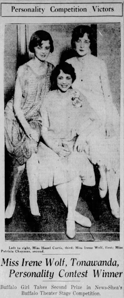 Miss Irene Wolf ended up performing in Publix revues from Boston to California, and then onto a career as a singer on radios and in operas after winning at Shea's Buffalo. She was described as a tall, slender girl with dark hair and flashing brown eyes. She has a delightful alto voice of wide range which she displayed with much fervor to an enthusiastic audience last night. Miss Wolf is 24 years old and lives with her parents in Tonawanda. She has been employed by the Bank of Buffalo for several years. She has studied voice under Isobelle Wheaton Stranahan, and has often sung from Buffalo radio stations.
<br><br>
"I am very happy to have been named the winner in this contest," said Miss Wolf. "It means a great deal to me because I have longed to go onstage for years. Ever since I was a child I have had this desire, but it was not until the advent on this contest that I felt I should ever have a chance to realize my heart's desire."