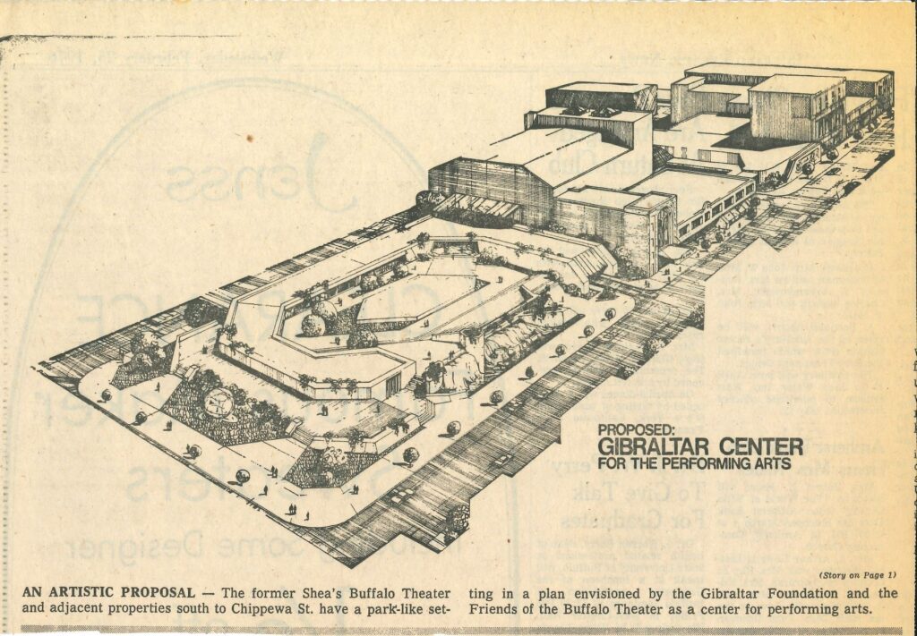 For a brief time, the Gibraltar Foundation considered joining forces with the Friends of the Buffalo Theater to develop a new performing arts center around Shea's Buffalo - see their proposed design! 